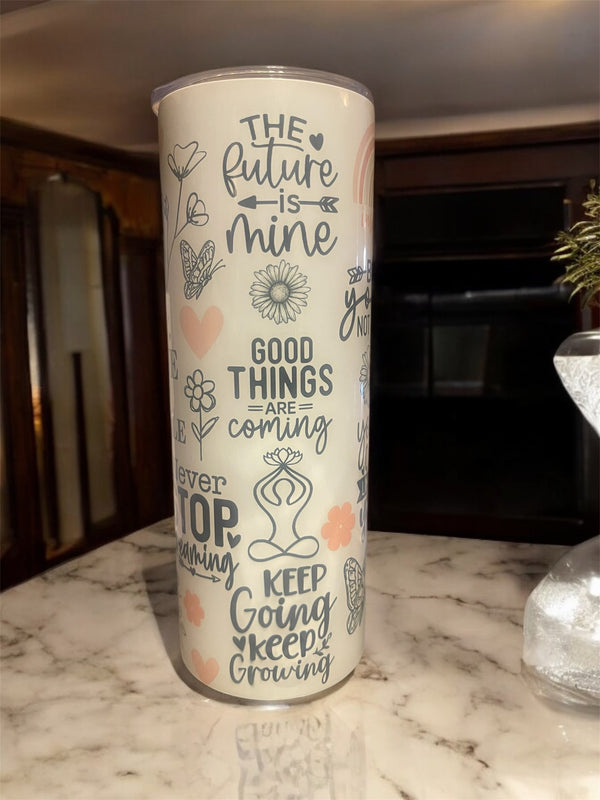 Custom Always Believe Stainless Steel Tumbler